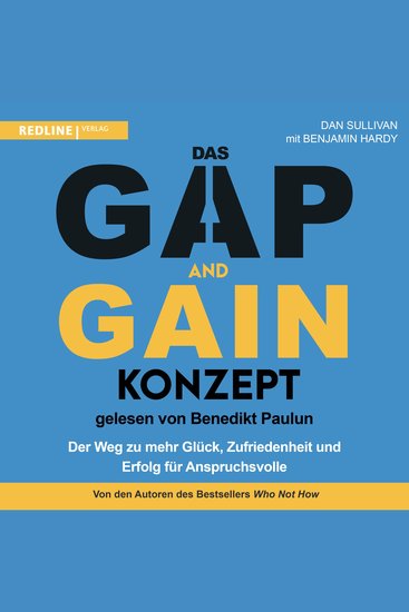 Das GAP-and-GAIN-Konzept - Der Weg zu mehr Glück Selbstvertrauen und Erfolg für Anspruchsvolle und alle anderen - cover