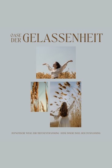 Oase der Gelassenheit: Hypnotische Wege zur Tiefenentspannung - Deine innere Insel der Entspannung - cover
