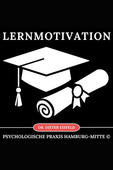 Lernmotivation - Lernmotivation und Lernfähigkeit durch Hypnose nachhaltig steigern! - cover