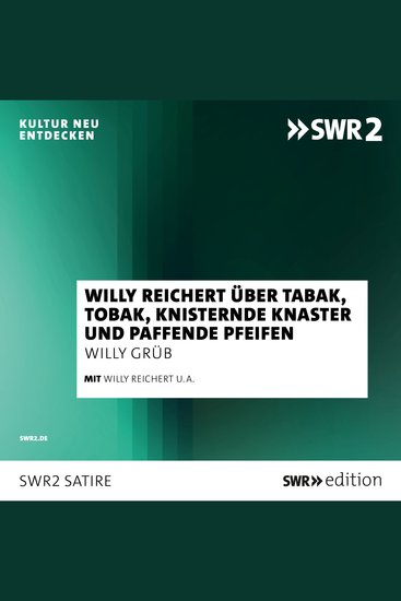 Willy Reichert über Tabak Tobak knisternde Knaster und paffende Pfeifen - Heitere Anekdoten über das Rauchen - cover