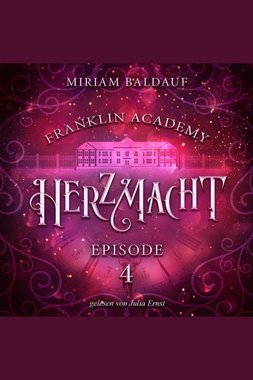 Franklin Academy Episode 4 - Herzmacht - cover