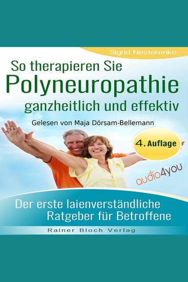 So therapieren Sie Polyneuropathie – ganzheitlich und effektiv - Der erste laienverständliche Ratgeber für Betroffene - cover