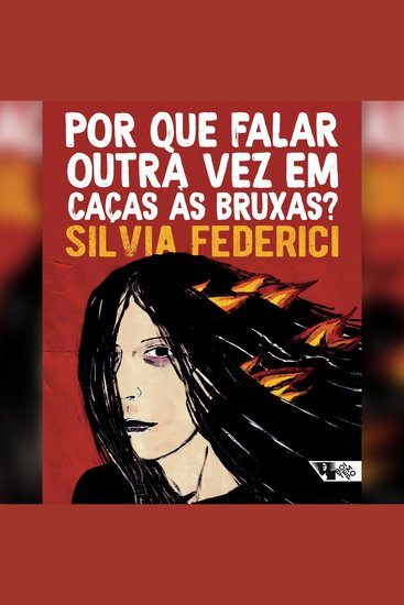 Por que falar outra vez em caças às bruxas? - cover