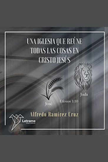 Una Iglesia que reune todas las cosas en Cristo Jesus - cover