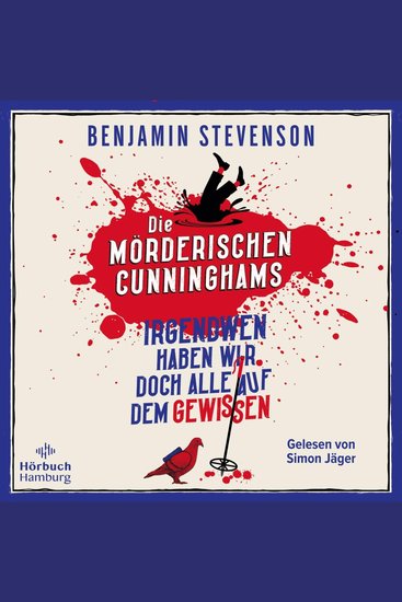 Die mörderischen Cunninghams (Die Cunninghams 1) - Irgendwen haben wir doch alle auf dem Gewissen | Agatha Christie meets Knives Out meets Der Donnerstagmordclub: Ein enormes Lesevergnügen für Fans von Krimiklassikern - cover