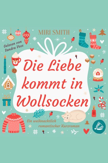 Die Liebe kommt in Wollsocken - Ein weihnachtlich romantischer Kurzroman - cover