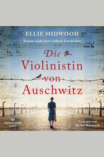 Die Violinistin von Auschwitz - Roman nach der wahren Geschichte von Alma Rosé | Memoir über eine starke Frau im Holocaust - cover