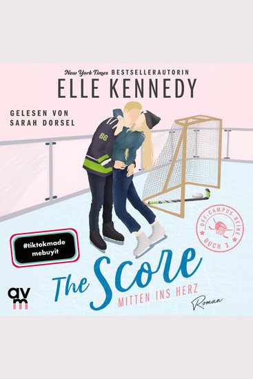The Score – Mitten ins Herz - Off-Campus 3 | Roman | BookTok-Liebling | Prickelnde College-Romance für New Adults - cover