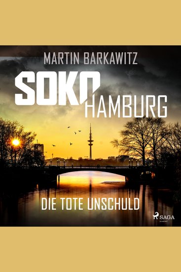 SoKo Hamburg: Die tote Unschuld (Ein Fall für Heike Stein Band 1) - SoKo Hamburg - Ein Fall für Heike Stein 1 Die tote Unschuld - cover