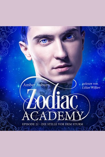 Zodiac Academy Episode 21 - Die Stille vor dem Sturm - cover