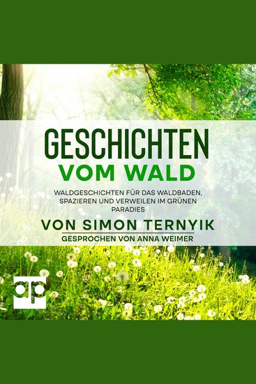 Geschichten vom Wald - Waldgeschichten für das Waldbaden Spazieren & Verweilen im grünen Paradies Kleines Buch fürs zauberhafte Erzählen Geheimnisvolle Märchen zum Vorlesen für Kinder & Erwachsene - cover