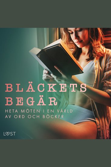 Bläckets begär: heta möten i en värld av ord och böcker - cover