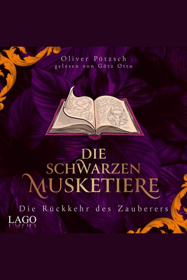 Die Schwarzen Musketiere 3 - Die Rückkehr des Zauberers | Aufregender Wettlauf gegen die Zeit mit Unterstützung des größten Magiers aller Zeiten - cover