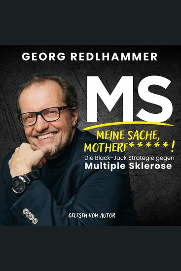 MS Meine Sache Motherf*****! - Die Black-Jack Strategie gegen Multiple Sklerose - cover