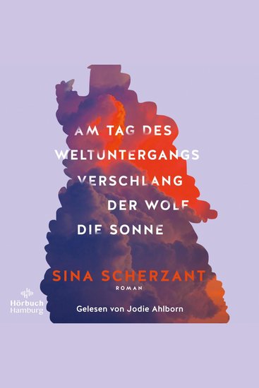 Am Tag des Weltuntergangs verschlang der Wolf die Sonne - Eine tiefe große Geschichte über die Kraft der Freundschaft und die Erkenntnis wie stark wir sein können wenn wir aufhören es immer nur anderen recht zu machen - cover