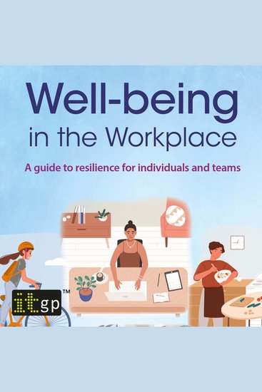 Well-being in the workplace - A guide to resilience for individuals and teams - cover