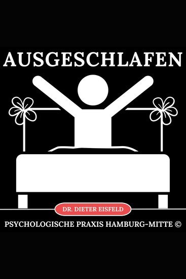 Ausgeschlafen - Erfolgs-Programm gegen Schlafstörungen mit Schlafgarantie! - cover