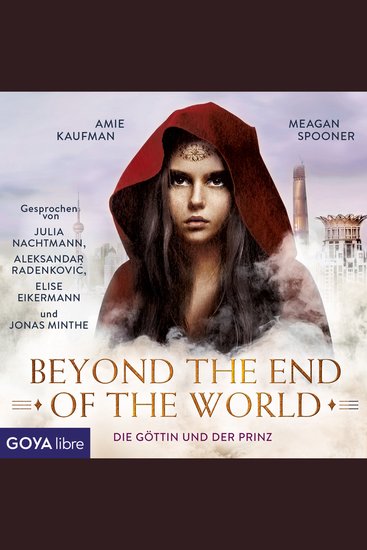 Die Göttin und der Prinz Beyond the End of the World [Band 2 (Ungekürzt)] - cover