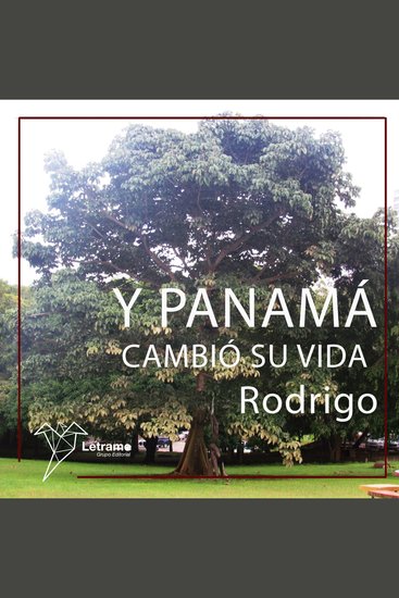 Y Panamá cambió su vida - cover
