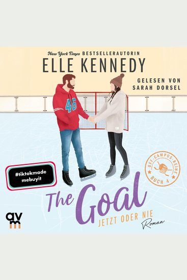 The Goal – Jetzt oder nie - Off-Campus 4 | Roman | BookTok-Liebling | Prickelnde College-Romance für New Adults - cover
