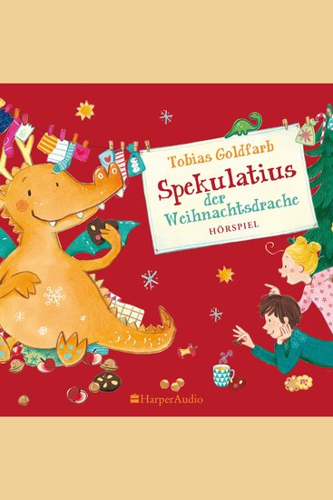 Spekulatius der Weihnachtsdrache - Hörspiel | Adventskalender zum Vorlesen der Klassiker mit dem Weihnachtsdrachen Spekulatius - cover