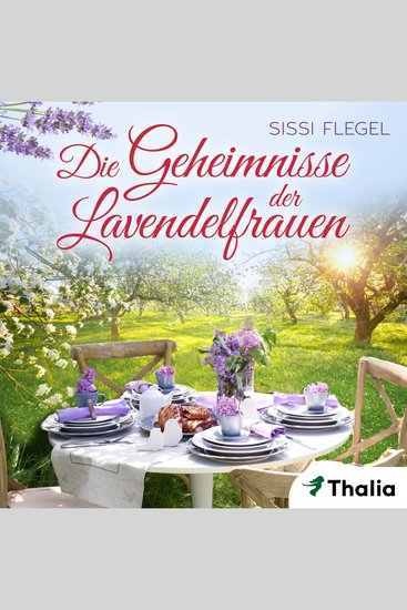 Die Geheimnisse der Lavendelfrauen - Roman - cover