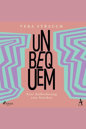 Unbequem: Eine Aufforderung zum Anecken - cover