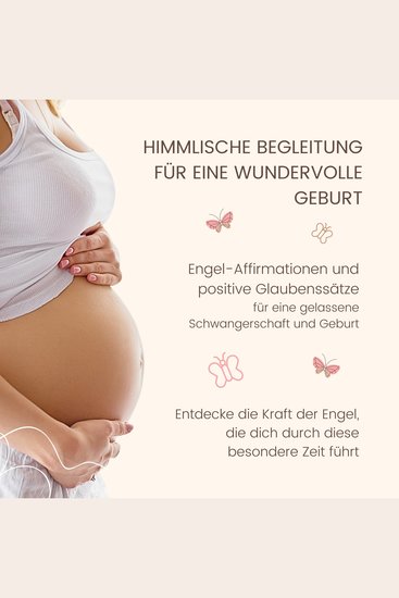Himmlische Begleitung für eine wundervolle Geburt - Engel-Affirmationen und positive Glaubenssätze für eine gelassene Schwangerschaft und Geburt - Entdecke die Kraft der Engel die dich durch diese besondere Zeit führt - cover