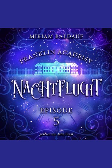 Franklin Academy Episode 5 - Nachtflucht - cover