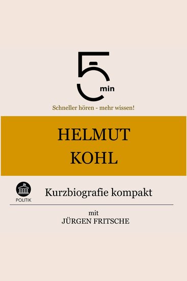 Helmut Kohl: Kurzbiografie kompakt - 5 Minuten: Schneller hören – mehr wissen! - cover