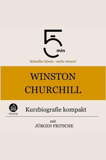 Winston Churchill: Kurzbiografie kompakt - 5 Minuten: Schneller hören – mehr wissen! - cover