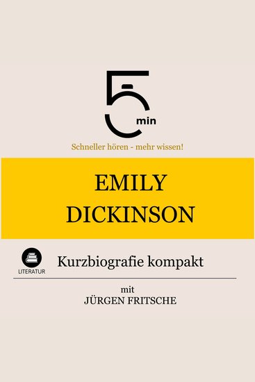 Emily Dickinson: Kurzbiografie kompakt - 5 Minuten: Schneller hören – mehr wissen! - cover