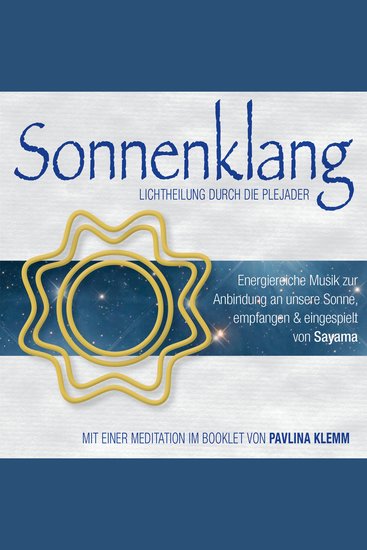 SONNENKLANG Lichtheilung durch die Plejader mit Botschaft und Anleitung - Harmonische Anbindung an unsere Sonne (inkl Heilsymbol) - cover
