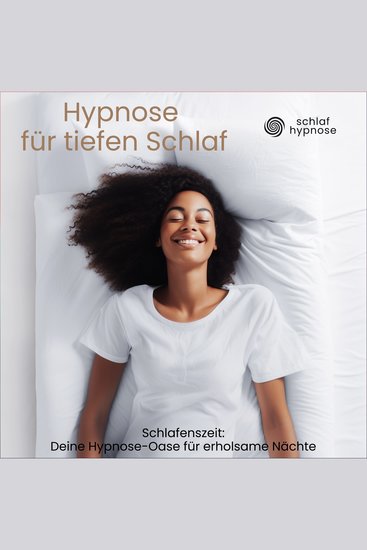 Hypnose für tiefen Schlaf - Schlafenszeit: Deine Hypnose-Oase für erholsame Nächte Schlaf Hypnose - cover