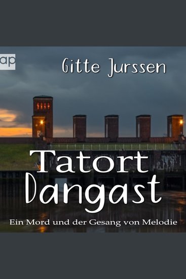 Tatort Dangast - Ein Mord und der Gesang von Melodie - cover