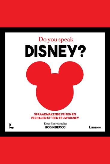 Do you speak Disney? - Spraakmakende feiten en verhalen uit een eeuw Disney - cover