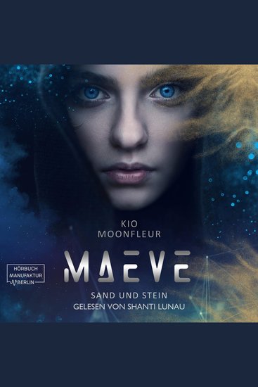 Maeve - Sand und Stein - Maeve-Tetralogie Band 1 (ungekürzt) - cover