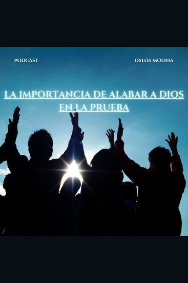 La importancia de alabar a Dios en la prueba - Redención - cover