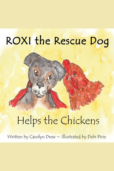 ROXI the Rescue Dog Helps the Chickens - cover