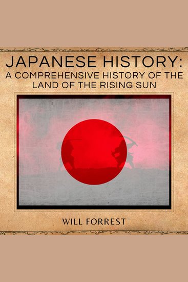 Japanese History - a comprehensive history of the land of the rising sun - cover