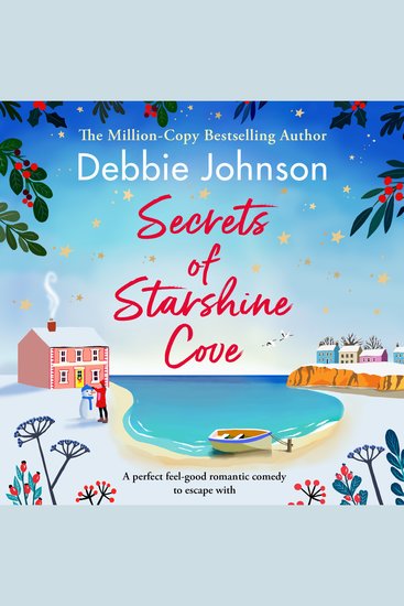 Secrets of Starshine Cove - An utterly feel-good holiday romance to escape with - cover