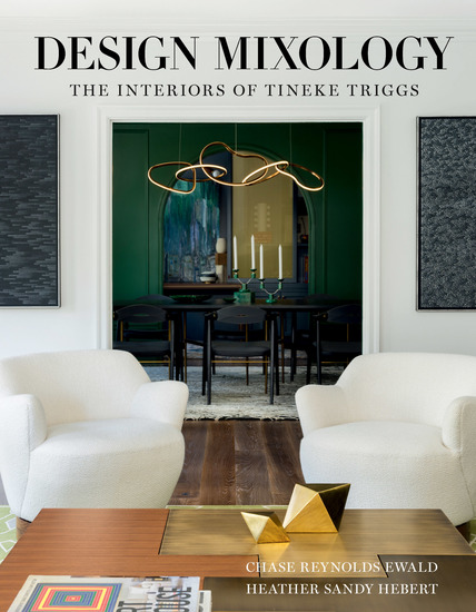 Design Mixology - The Interiors of Tineke Triggs - cover