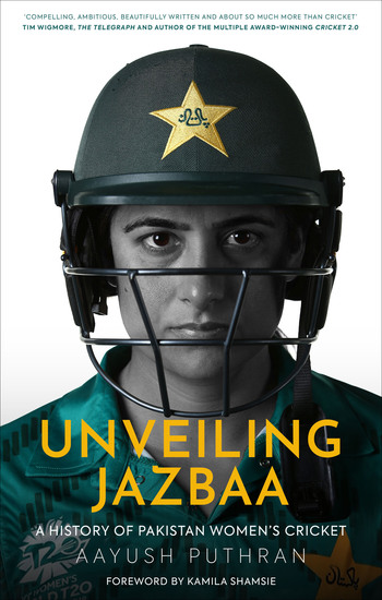 Unveiling Jazbaa - A History of Pakistan Women's Cricket - cover