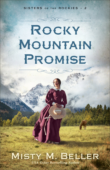 Rocky Mountain Promise (Sisters of the Rockies Book #2) - cover