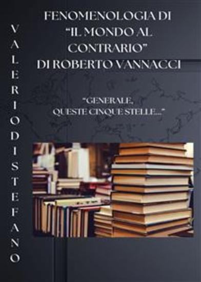 Fenomenologia di "Il mondo al contrario" di Roberto Vannacci - cover