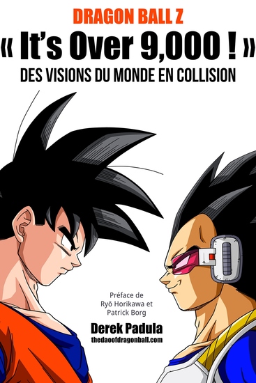 Dragon Ball Z « It's Over 9000 ! » - Des visions du monde en collision - cover
