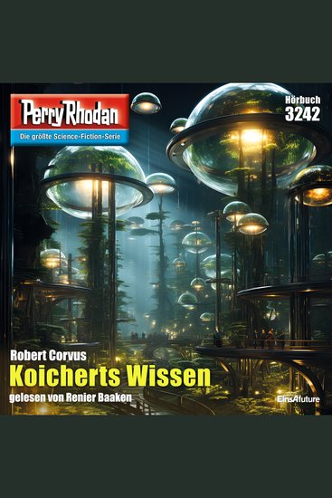 Perry Rhodan 3242: Koicherts Wissen - Perry Rhodan-Zyklus "Fragmente" - cover