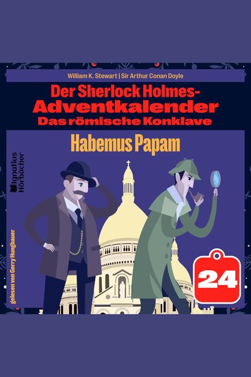 Habemus Papam (Der Sherlock Holmes-Adventkalender: Das römische Konklave Folge 24) - cover