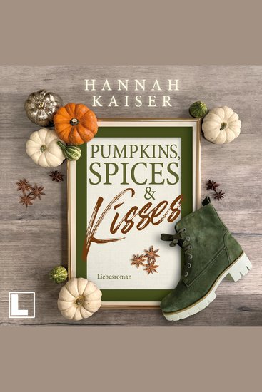 Pumpkins Spices & Kisses (ungekürzt) - cover