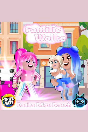 Danias Bff zu Besuch - Familie Wolke - cover